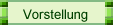 Vorstellung